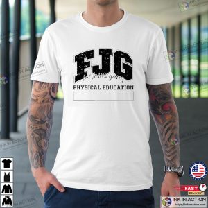 FJG Fat Jesus Gang Physical Education Trending T-Shirt