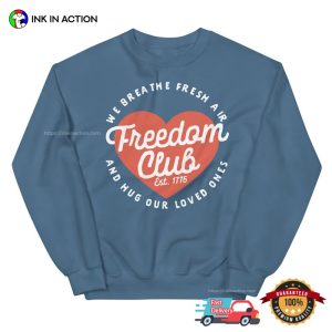 Freedom Club 1776 Sweet Freedom Day T-Shirt