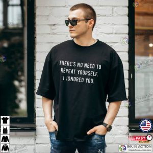 Funny Anti Social, No Need To Repeat, Introvert Shirt 2