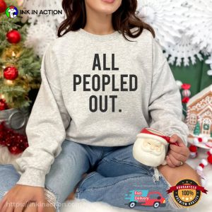 Funny Introverts, All Peopled Out, Anti Social Shirts 1