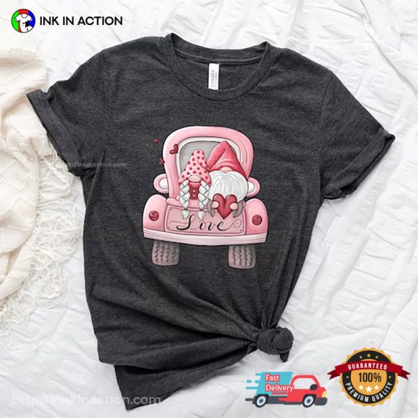 Gnome Love Car Cute Tee, Happy Valentine’s Day