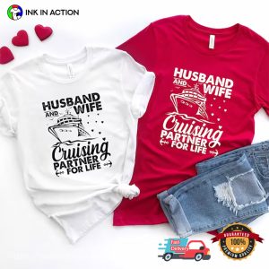 Husband And Wife Cruising Parner For Live Matching Marry Life Tee 1