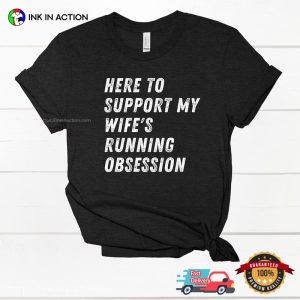 Husband Marathon Support Wife's Running Obsession Lover T Shirt 2