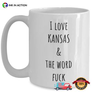 I Love Kansas & The Word Fuck Coffee Mug