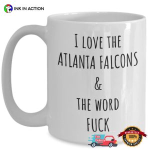 I Love The atlanta falcons & The Word Fuck Football Coffee Mug 1
