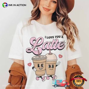 I Love You A Latte Cute Valentines Couple Comfort Colors Tee 1