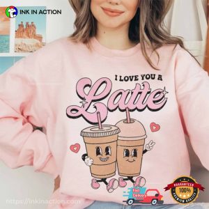 I Love You A Latte Cute Valentines Couple Comfort Colors Tee 2