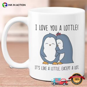 I Love You A Lottle Couple Penguin valentines mug 1