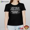 I Threw Away My Moral Compass To Make 90k A Year At Lockheed Martin Funny Shirt