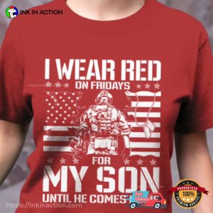 I Wear Red On Friday For My Son USA Military T-shirt