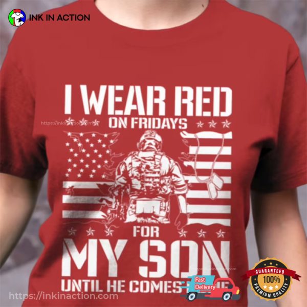 I Wear Red On Friday For My Son USA Military T-Shirt