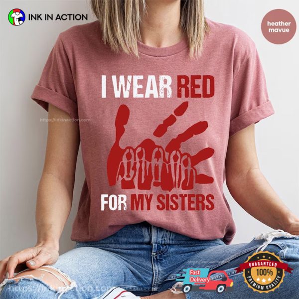 I Wear Red For My Sisters Comfort Colors T-shirt, National Red Day Merch