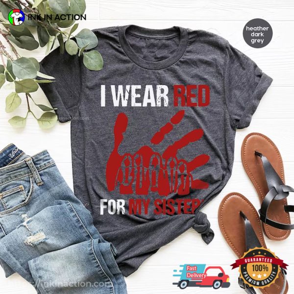 I Wear Red For My Sisters Comfort Colors T-shirt, National Red Day Merch