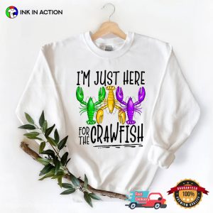 I'm Just Here For The Crawfish Funny fat tuesday Festival T Shirt 2