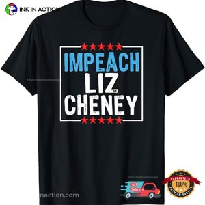 Impeach liz cheney for president T Shirt 3