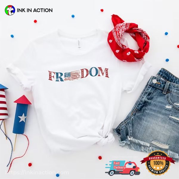 Independence American Freedom Shirt, 4th Of July Merch