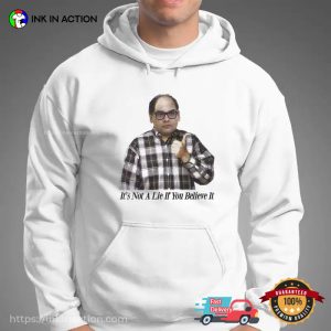 It’s Not A Lie If You Believe It George Costanza Shirt 2