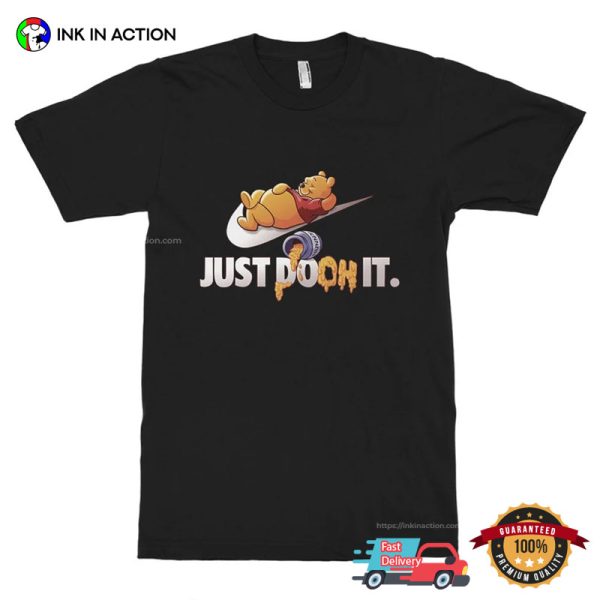 Just Pooh It Nike Funny Tee