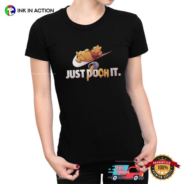 Just Pooh It Nike Funny Tee