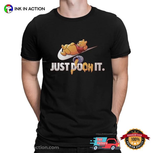 Just Pooh It Nike Funny Tee