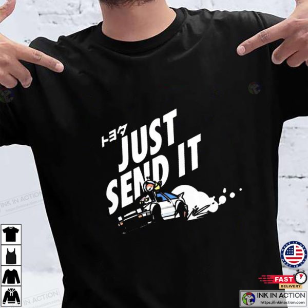 Just Send It Drifting Funny Tee