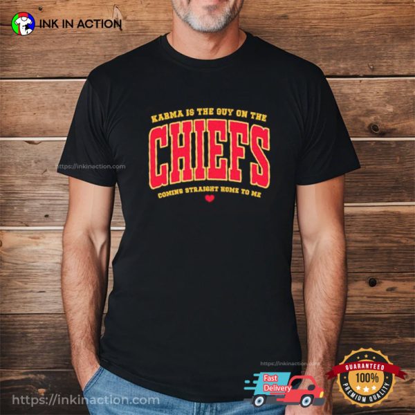 Karma Is The Guy On The Chiefs Sport T-shirt