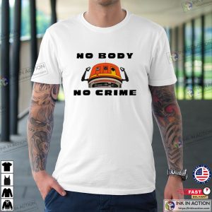 Kyber Kat Chopper no body no crime shirt