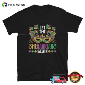 Let The Shenanigans Begin carnival mask Tee, mardi gras 2024 Merch 2