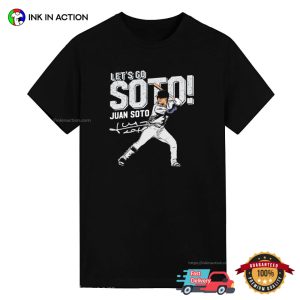Let’s Go Soto Juan Soto New York Yankees Shirt 3