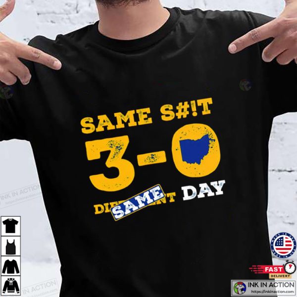 Michigan College 3 0 Same Shit Same Day Funny Sport Shirt