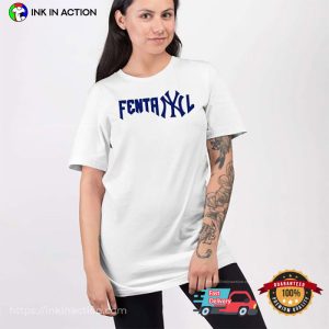 New York Yankees Fentanyl Trendy Shirt 1