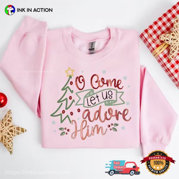 O Come Let Us Adore Him Orthodox Christmas Tee