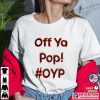 Off Ya Pop Basic T-shirt