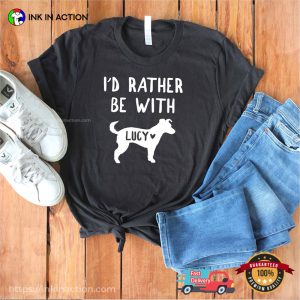 Personalized Animal Friend I'd Rather Be With T Shirt 3