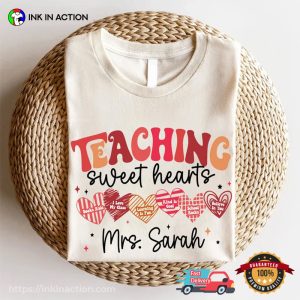 Personalized Teaching Sweet Hearts Groovy T Shirt, teacher valentine gifts 1