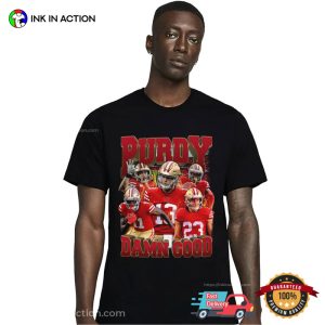 Purdy Damn Good San Francisco 49ers Football Graphic T Shirt 1