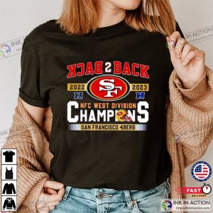 San Francisco 49ers Back2Back NFC West Division Champions 2022 2023 Shirt 2