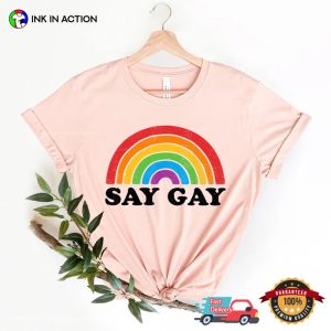 Say Gay LBGT Gay Rights Tee 3