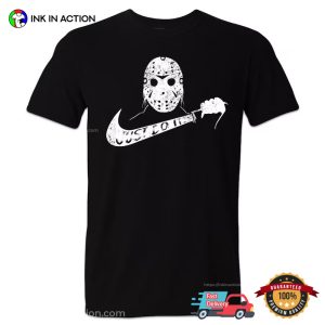 Slasher Jason Voorhees Just Do It Horror T Shirt 5
