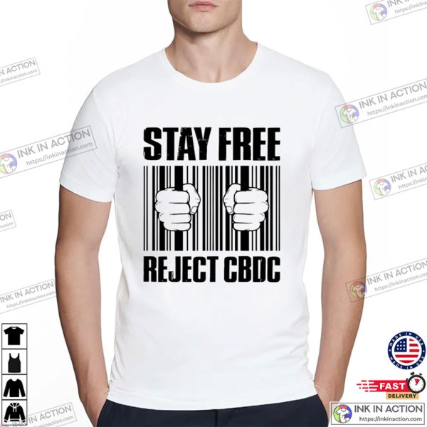 Stay Free Reject CBDC Shirt