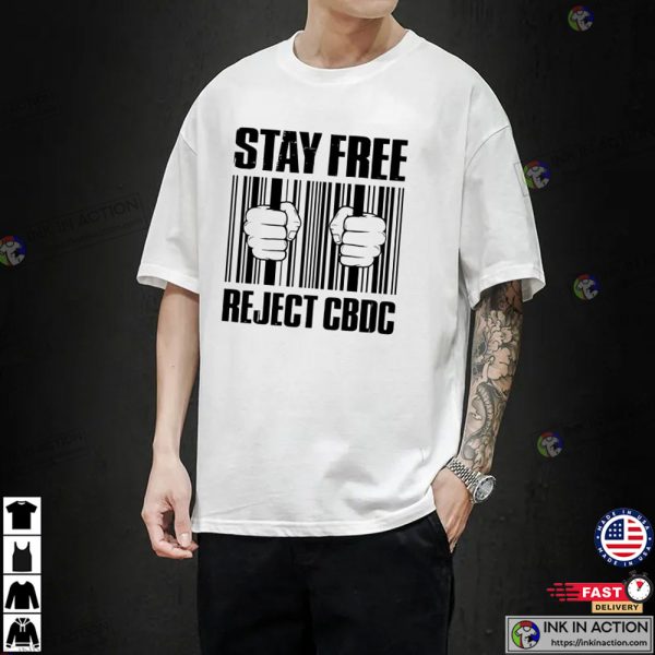 Stay Free Reject CBDC Shirt