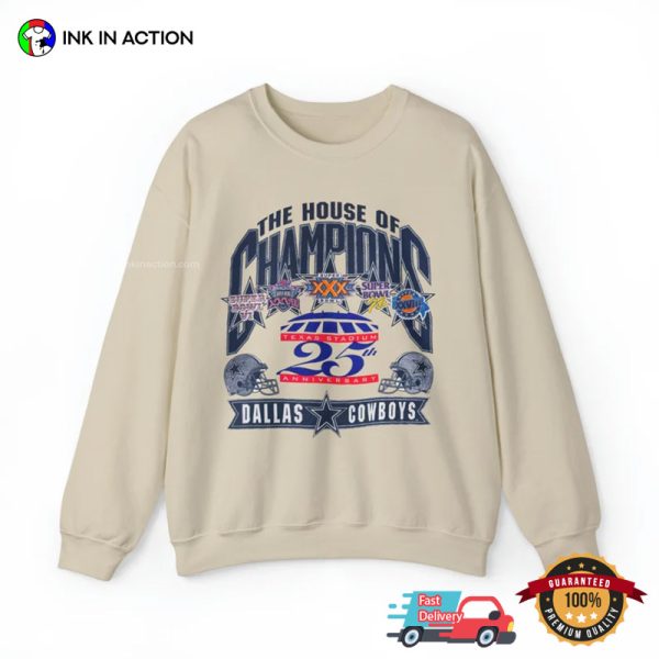 The House Of Champions 25th Anniversary The Dallas Cowboys Football T-shirt
