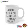 The Wise One Said Fuck This Shit And Move To Kansas Funny Coffee Cup