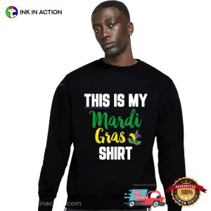 This Is My Mardi Gras Shirt, Funny fat tuesday 2024 Vacation Merch 2