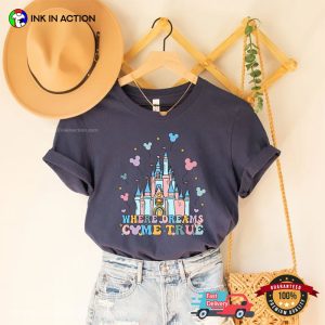 Where Dreams Come True Disney Castle T Shirt 1