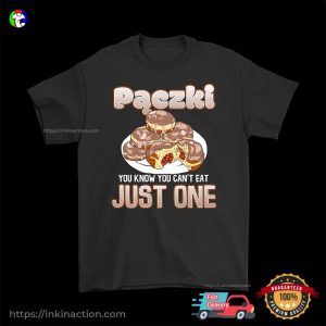 You Know You Can't Eat Just One paczki donuts Funny paczki day T Shirt 3