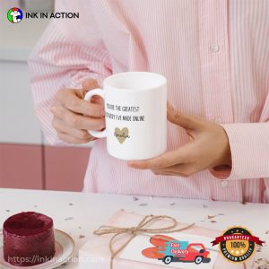You’re The Greatest Discovery I’ve Made Online Personalized Valentine’s Mug