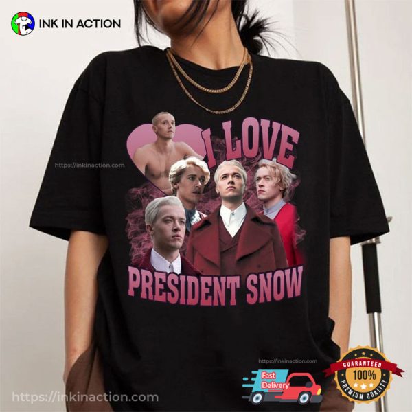 Coriolanus Snow I Love President Snow The New Hunger Games Graphic T-shirt