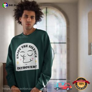 funny Introvert memes, Enjoy The Silence Shirt 2