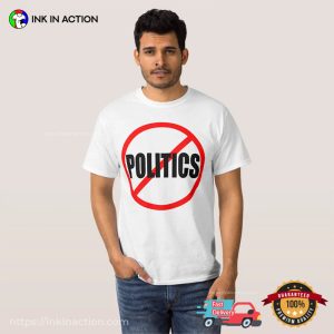 No Politics Unisex T-Shirt